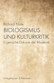 Biologismus und Kulturkritik (eBook, ePUB)