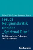 Freuds Religionskritik und der "Spiritual Turn" (eBook, PDF)