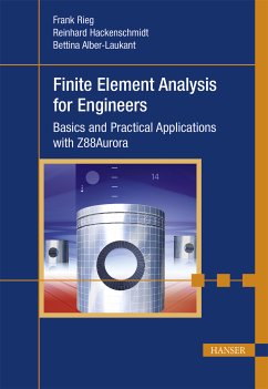 Finite Element Analysis for Engineers (eBook, PDF) - Rieg, Frank; Hackenschmidt, Reinhard; Alber-Laukant, Bettina