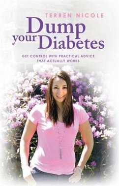 Dump Your Diabetes (eBook, ePUB) - Nicole, Terren
