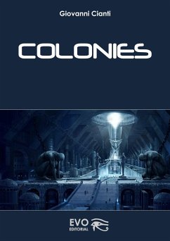 Colonies (eBook, PDF) - Cianti, Giovanni