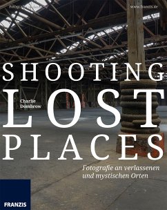 Shooting Lost Places (eBook, PDF) - Dombrow, Charlie