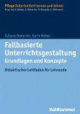 Fallbasierte Unterrichtsgestaltung Grundlagen und Konzepte (eBook, ePUB)