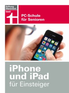 iPhone und iPad für Einsteiger - Meiners, Ole; Feibel, Thomas