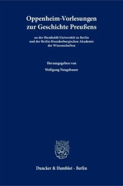 Oppenheim-Vorlesungen zur Geschichte Preußens