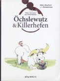 Öchslewutz & Killerhefen