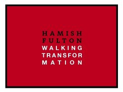 Hamish Fulton: Walking Transformation