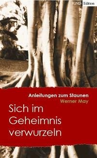 Anleitungen zum Staunen - May, Werner
