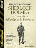 Sherlock Holmes e l'avventura dell'enigma da Krakatoa (eBook, ePUB)