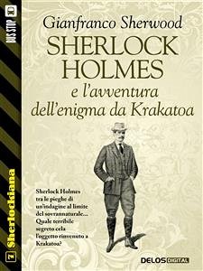 Sherlock Holmes e l'avventura dell'enigma da Krakatoa (eBook, ePUB) - Sherwood, Gianfranco