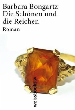 Die Schönen und die Reichen (Mängelexemplar) - Bongartz, Barbara