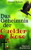 Das Geheimnis der Guelder-Rose (eBook, ePUB) Das Geheimnis der Guelder-Rose (eBook, ePUB)