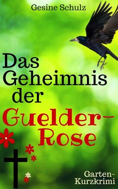 Cover Das Geheimnis der Guelder-Rose (eBook, ePUB)