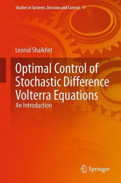 Optimal Control of Stochastic Difference Volterra Equations - Shaikhet, Leonid