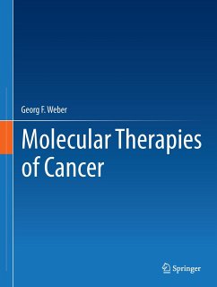 Molecular Therapies of Cancer - Weber, Georg F.