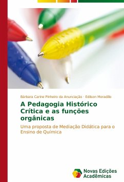 A Pedagogia Histórico Crítica e as funções orgânicas - Carine Pinheiro da Anunciação, Bárbara;Moradillo, Edilson