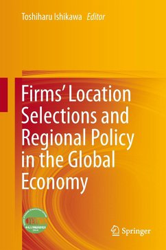 Firms¿ Location Selections and Regional Policy in the Global Economy