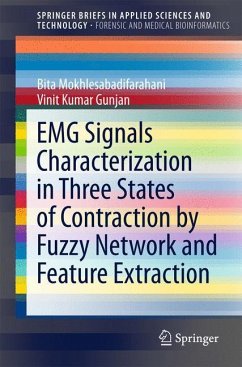 EMG Signals Characterization in Three States of Contraction by Fuzzy Network and Feature Extraction - Mokhlesabadifarahani, Bita;Gunjan, Vinit Kumar