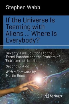 If the Universe Is Teeming with Aliens ... WHERE IS EVERYBODY? - Webb, Stephen