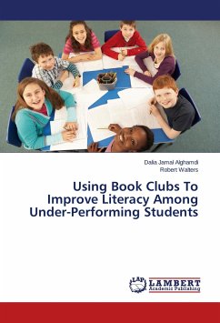Using Book Clubs To Improve Literacy Among Under-Performing Students - Alghamdi, Dalia Jamal;Walters, Robert