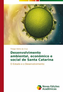 Desenvolvimento ambiental, econômico e social de Santa Catarina - Vizine da Cruz, Thiago