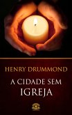A Cidade sem Igreja (eBook, ePUB) A Cidade sem Igreja (eBook, ePUB)