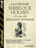 Sherlock Holmes e il caso dei fidanzatini sfortunati (eBook, ePUB)