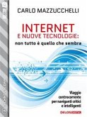 Internet e nuove tecnologie: non tutto è quello che sembra (eBook, ePUB)
