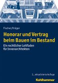 Honorar und Vertrag beim Bauen im Bestand (eBook, ePUB)