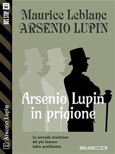 Arsenio Lupin in prigione (eBook, ePUB) - Leblanc, Maurice