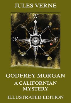 Godfrey Morgan: A Californian Mystery (eBook, ePUB) - Verne, Jules