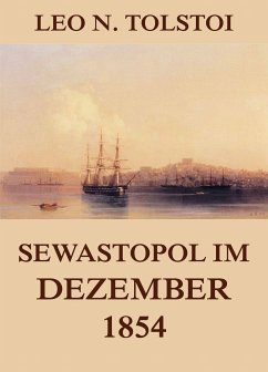 Sewastopol im Dezember 1854 (eBook, ePUB) - Tolstoi, Leo N.