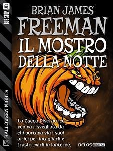 Il mostro della notte (eBook, ePUB) - James Freeman, Brian