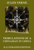 Tribulations of a Chinaman in China (eBook, ePUB)