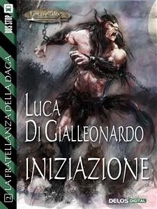 Iniziazione (eBook, ePUB) - Di Gialleonardo, Luca