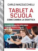 Tablet a scuola: come cambia la didattica (eBook, ePUB)