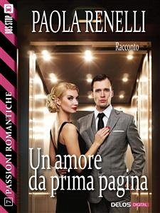 Un amore da prima pagina (eBook, ePUB) - Renelli, Paola