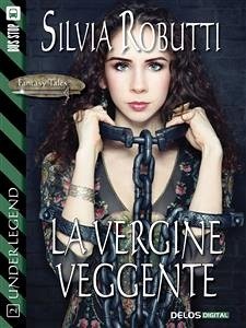 La vergine veggente (eBook, ePUB) - Robutti, Silvia