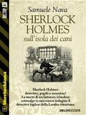 Sherlock Holmes sull'isola dei cani (eBook, ePUB)