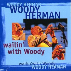 Wailin' With Woody - Herman,Woody