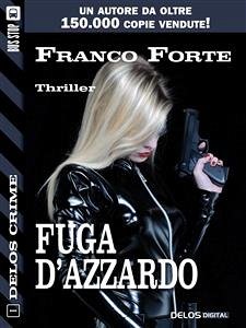 Fuga d'azzardo (eBook, ePUB) - Forte, Franco