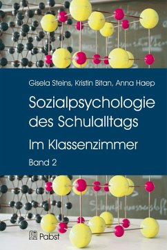 Sozialpsychologie des Schulalltags (eBook, PDF) - Bitan, Kristin; Haep, Anna; Steins, Gisela
