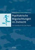 Psychiatrische Begutachtungen im Zivilrecht (eBook, PDF)