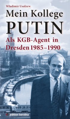 Mein Kollege Putin (eBook, ePUB) - Usolzew, Wladimir