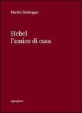 Hebel. L'amico di casa Hebel. L'amico di casa