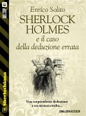 Sherlock Holmes e il caso della deduzione errata (eBook, ePUB)