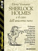 Sherlock Holmes e il caso dell'unicorno nero (eBook, ePUB)