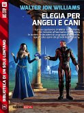 Elegia per angeli e cani (eBook, ePUB)