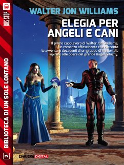 Elegia per angeli e cani (eBook, ePUB) - Jon Williams, Walter