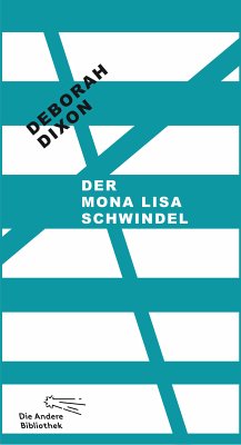 Der Mona Lisa Schwindel (eBook, ePUB) - Dixon, Deborah